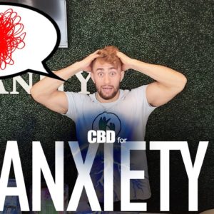 CBD Oil for Anxiety : How CBD Can Help Ease Anxiety and Stress