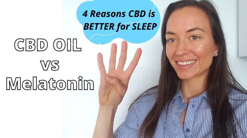 CBD VS MELATONIN - 4 Reasons CBD is Better For Sleep
