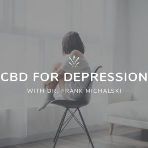 CBD for Depression with Dr. Frank Michalski