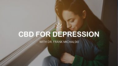 CBD for Depression with Dr. Frank Michalski