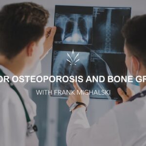 CBD for Osteoporosis and Bone Growth with Dr. Frank Michalski