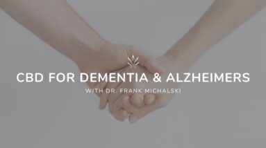 The Effects of CBD on Dementia and Alzheimer's